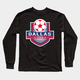 Dallas Soccer Dallas Fc The toros Long Sleeve T-Shirt